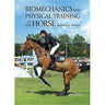 Biomechanics and Physical Training of the Horse - Equinics